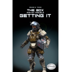 “The Box and My Trouble Getting It” by Bruce B. Tryon: A Thrilling Sci-Fi Adventure Now Ready for the Big Screen thumbnail