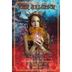 “Magique: Las Cronicas de Otherland” (Spanish Edition) by John Helgeson