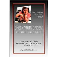 Check Your Order!: What You Say Is What You Get by Angela Johnson