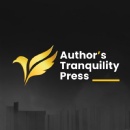 Author�s Tranquility Press Highlights Self-Publishing and Promotional Support for Modern Authors