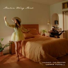 Kashus Culpepper “Broken Wing Bird (feat. Sierra Ferrell)” cover art
