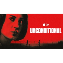 New drama series “Unconditional” premieres on Friday, May 8, 2026, on Apple TV.