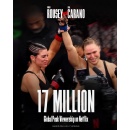 Netflix Viewership Peaks With Nearly 17 Million Global Viewers for MVP MMA�s Rousey vs. Carano, Averaging 12.4 Million Viewers Across the Triple Main Event