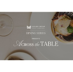The Luxury Group by Marriott International Presents Across the Table