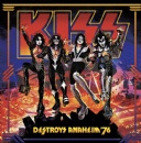 Rock n Roll Hall of Fame Legends Kiss Will Celebrate 50th Anniversary of Their Historic 1976 Anaheim Show with Release of Kiss Destroys Anaheim 1976