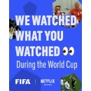 By the Numbers: How World Cup Fever Took Over Netflix