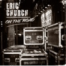 Eric Church Reflects on the Miles That Made Him in New Song �On the Road� Out Now
