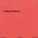 Adrian Lyles, Day Limns and Los Brasileros �I Got It Bad� Out Now