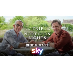 Teaser Trailer Released: The Trip to the Northern Lights, starring Steve Coogan and Rob Brydon