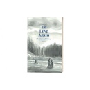 Cam OKeefes To Love Again: The Fairchild Story Explores Healing and Hope Through Generations