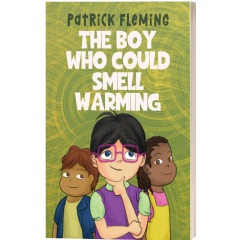Patrick Fleming�s �The Boy Who Could Smell Warming� Turns Climate Awareness into a Child-Sized Superpower