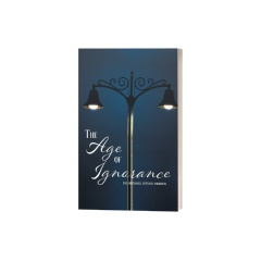 The Age of Ignorance by Dr. Michael Ritivoi Hansen