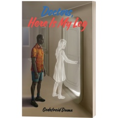 Godefroid M. Duma�s �Doctors, Here Is My Leg� Joins The Maple Staple�s 2026 London Book Fair Showcase