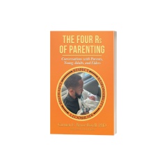 The Four Rs of Parenting: Second Edition
