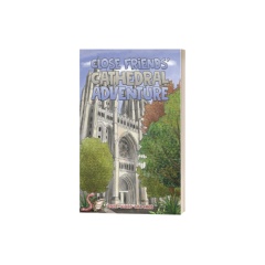 Close Friends� Cathedral Adventure by Anne Ward Crocker