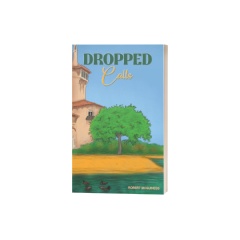 Dropped Calls by Robert Mcguiness