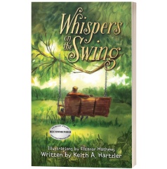 Keith A. Hartzler Invites Readers into a Heartfelt Conversation of Faith in �Whispers on the Swing�