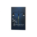 Dr. Michael Hansen�s �The Age of Ignorance� Explores Spiritual Awakening and Self-Awareness in Thought-Provoking Review