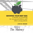 �Growing Your Nest Egg� Audiobook Edition Brings Timeless Investing Wisdom to a New Generation of Listeners