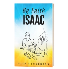 By Faith Isaac by Elsa Henderson