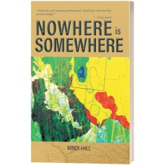 Nowhere is Somewhere by Mindy Hall