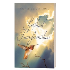 Spiritual Transformation by Michelle Stott James