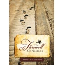 Leavitt Peak Press Announces the Release of William S. Shields� Heartwarming Holiday Memoir: �The Farewell Christmas�