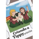 Leavitt Peak Press Announces �Raising Tippy Now Available� in Spanish as �Criando a Tippy� by Karen Bane