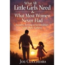 Leavitt Peak Press Releases �What All Little Girls Need & What Most Women Never Had� by Joe Cucchiara