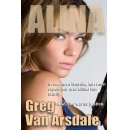 Greg Van Arsdale Unveils Thrilling New Novel: Alina