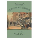 Discover the Journey of Ambition and Resilience in Mark Carps Latest Novel, Naomis American Family