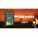 Hans Van Den Houten Chronicles Adventure and Cultural Discovery in One Year in Africa
