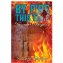 Thriller Novel by Robert J. Rosenbaum � �By Fire This Time: Skinwalker�s Vengeance�