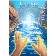 Adelpha L. DeGuzman Continues the Epic Adventure with the Second Installment of the Axel Series