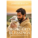 New Book �Shepherd Blessings� Explores Spiritual Depth of Psalm 23 and the Guidance of the Good Shepherd