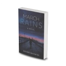 �March Rains� by Mirabai Bekowies Explores Love, Loss, and Resilience Amid the COVID-19 Pandemic