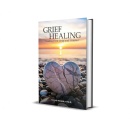 Grief Healing from Grief and Trauma
