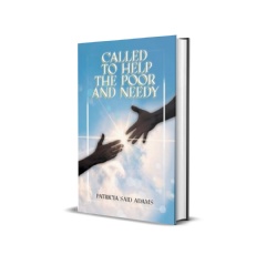 Patricia Said Adams Calls on Christians to Serve with Compassion in Called to Help the Poor and Needy