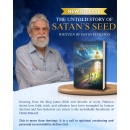 �The Untold Story of Satan�s Seed�, A Revelation That Will Stun the World