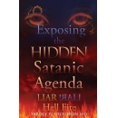 Dr. Yardly PJ Shoulton Unveils �Exposing The Hidden Satanic Agenda: Liar Liar! Hell Fire�