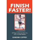 �Finish Faster!� by Eamonn Coffey Empowers Marathon Runners to Achieve Stronger, Smarter Finishes