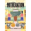 Award-Winning Author DiBarone�s �Botheration: Part One: The Missing Link� To Be Featured at LA Times Festival of Books