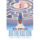 DiBarone�s �Botheration: Part Three: Epiphany� Enters the Spotlight at LA Times Festival of Books