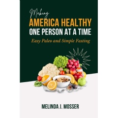 Melinda J. Mosser Launches Practical Guide to Achieving Healthier Living