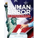 �Human Error� Examines Allegations of Election Fraud in the United States
