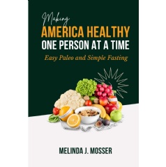 Transform Your Health One Meal at a Time with Melinda J. Mosser