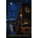Stephen Lee Stanley Introduces a Faith-Driven Detective Story in �Cobalt Blues�
