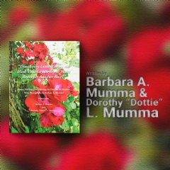 Dorothy R. Mumma�s Poetry and Paintings Celebrate Life�s Quiet Beauty