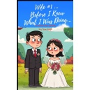 Tom Sippl Chronicles a Lifetime of Love, Loss, and Resilience in �Wife #1... Before I Knew What I Was Doing��
