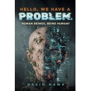 David Hawk Explores Humanity’s Broken Relationship with Nature in “Hello, We Have A Problem”